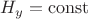 $H_y= \operatorname{const}$