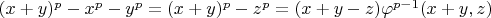 $(x+y)^p-x^p-y^p=(x+y)^p-z^p=(x+y-z)\varphi^{p-1}(x+y,z)$