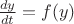 $\frac{dy}{dt}=f(y)$