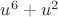 $u^6+u^2$