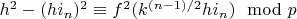 $h^2-(h i_n)^2 \equiv f^2(k^{(n-1)/2} h i_n) \mod p$