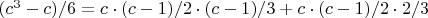 $(c^3-c)/6=c\cdot (c-1)/2\cdot (c-1)/3+c\cdot (c-1)/2\cdot 2/3$