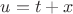 $u=t+x$
