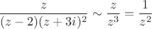 $$\frac{z}{(z-2) (z+3i)^2} \sim \frac{z}{z^3} = \frac{1}{z^2}$$