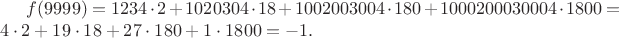 $f(9999)=1234 \cdot2+1020304 \cdot18+1002003004 \cdot180+1000200030004 \cdot1800=4 \cdot2+19 \cdot18+27 \cdot180+1 \cdot1800=-1.$ $f(9999)=1234 \cdot2+1020304 \cdot18+1002003004 \cdot180+1000200030004 \cdot1800=4 \cdot2+19 \cdot18+27 \cdot180+1 \cdot1800=-1.$