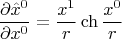 $$ \frac{\partial \hat{x}^{0}}{\partial x^{0}}=\frac{x^1}{r} \ch{\frac{x^0}{r}} $$