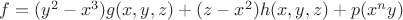 $f=(y^2-x^3)g(x,y,z)+(z-x^2)h(x,y,z)+p(x^ny)$