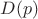 $D(p)$