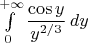 $\int\limits_0^{+\infty}\dfrac{\cos y}{y^{2/3}}\,dy$