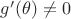 $g'(\theta)\not= 0$