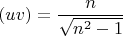 $$
(uv)=\frac{n}{\sqrt{n^2-1}}
$$