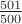 $\frac{501}{500}$