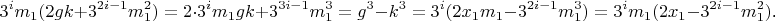 $$3^im_1(2gk+3^{2i-1}m_1^2)=2\cdot 3^im_1gk+3^{3i-1}m_1^3=g^3-k^3=3^i(2x_1m_1-3^{2i-1}m_1^3)=3^im_1(2x_1-3^{2i-1}m_1^2)\text{.}$$