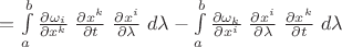 $=\int\limits_a^b\frac{\partial \omega_i}{\partial x^k}\;\frac{\partial x^k}{\partial t}\;\frac{\partial x^i}{\partial\lambda}\;d\lambda-\int\limits_a^b \frac{\partial\omega_k}{\partial x^i}\;\frac{\partial x^i}{\partial \lambda}\;\frac{\partial x^k}{\partial t}\;d\lambda$