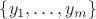 $\{y_1,\ldots, y_m\}$