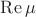 $\operatorname{Re}\mu$
