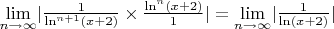 $\lim\limits_{n\to \infty} \lvert \frac{1}{\ln^{n+1}(x+2)} \times \frac{\ln^n(x+2)}{1} \rvert = \lim\limits_{n\to \infty} \lvert \frac{1}{\ln(x+2)} \rvert$