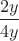 $\dfrac {2y} {4y}$