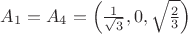 $A_1=A_4=\left(\frac{1}{\sqrt{3}},0,\sqrt{\frac23}\right)$