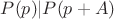 $P(p)|P(p+A)$