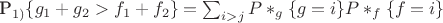 P_{1)}\{g_1+g_2 > f_1+f_2\}=\sum_{i>j}{P*_g\{g=i\} P*_f\{f=i\}}