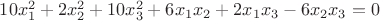 $10x_1^2+2x_2^2+10x_3^2+6x_1x_2+2x_1x_3-6x_2x_3=0$
