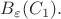 $B_{\varepsilon}(C_1).$