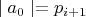 $\mid a_0\mid =p_{i+1}$