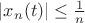 $|x_n(t)|\leq \frac 1 {n}$