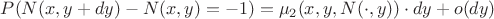 $P(N(x,y+dy)-N(x,y)=-1)=\mu_{2}(x,y,N(\cdot,y))\cdot dy+o(dy)$