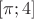 $[\pi; 4]$