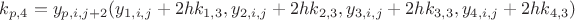 $k_{p,4} = y_{p,i,j+2}(y_{1,i,j}+2hk_{1,3}, y_{2,i,j}+2hk_{2,3}, y_{3,i,j}+2hk_{3,3}, y_{4,i,j}+2hk_{4,3})$
