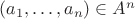 $(a_1, \dots, a_n) \in A^n$