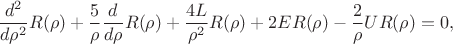 $$\frac{d^2}{d\rho^2}R(\rho)+\frac5\rho\frac d{d\rho}R(\rho)+\frac{4L}{\rho^2} R(\rho)+2ER(\rho)-\frac2\rho U R(\rho)=0,$$
