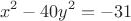 $$x^2-40y^2=-31$$