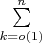 $\sum\limits_{k=o(1)}^n$