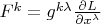 $F^{k} =g^{k\lambda }\frac{\partial L}{\partial x^{\lambda } }$