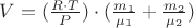 $V=(\frac{R\cdot T}{P})\cdot(\frac{m_1}{\mu_1}+\frac{m_2}{\mu_2}) $