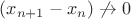 $(x_{n+1}-x_{n})\not\to0$