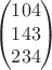 $$\begin{pmatrix}
 1  0 4 \\
 1  4 3 \\
 2  3 4 
\end{pmatrix}$$