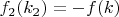 $f_2(k_2)=-f(k)$