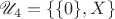 $\mathscr U_4=\{\{0\},X\}$
