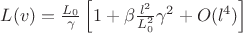 $L(v) = \frac{L_0}{\gamma}\left[1 + \beta \frac{l^2}{L_0^2}\gamma^2 + O(l^4)\right]$