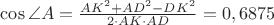 $\cos \angle A=\frac {AK^2 + AD^2-DK^2} {2\cdot AK\cdot AD}=0,6875$