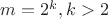 $m=2^k, k>2$