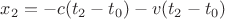 $x_2= -c(t_2-t_0)-v(t_2-t_0)$