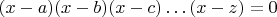 $(x-a)(x-b)(x-c)\ldots(x-z)=0$