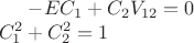 $
-E C_1 + C_2 V_{12}=0 \\
     C_1^2+C_2^2=1
$