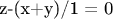 z-(x+y)/1 = 0