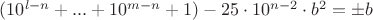 $(10^{l-n}+...+10^{m-n}+1)-25\cdot 10^{n-2}\cdot b^2=\pm b$